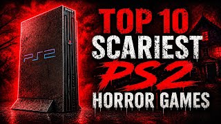 Top 10 Scariest PS2 Horror Games