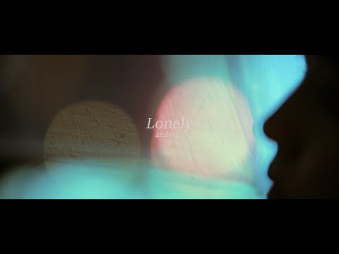 androp " Lonely " Official Music Video