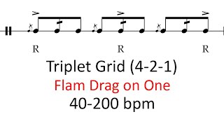 Flam drag on one | 40-200 bpm triplet grid sheet music