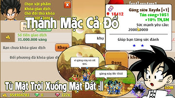 Ngọc Rồng Online - Cầm 1Tỷ Vàng Qua Vnkkl Mua Đồ Kiểu Mặc Cả Từ Người Lạ Và Cái Kết