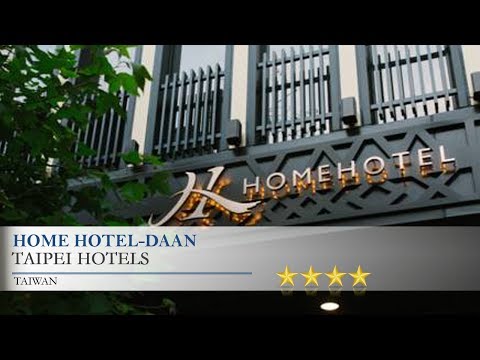 Home Hotel-DaAn - Taipei Hotels, Taiwan