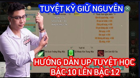 VL1 MOBILE : HƯỚNG DẪN UP TUYỆT HỌC BẬC 10 LÊN BẬC 12 GIỮ NGUYÊN TUYỆT KỸ