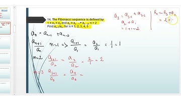 The Fibonacci sequence is defined by1 = a1 = a2 and an = an – 1 + an – 2, n  2Find an+1/an, for n