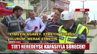 Tırı neredeyse kafasıyla sürecek!