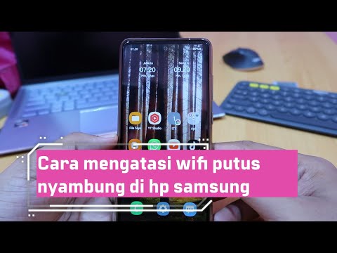 Cara mengatasi wifi putus nyambung di hp samsung