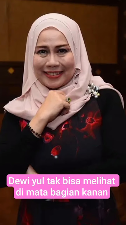 Dewi yul kehilangan penglihatan pada mata sebelah kanan #artist #artis #entertainment