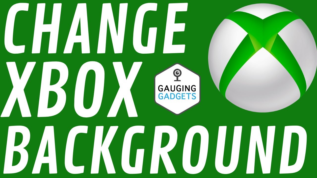 How To Change Home Screen Background On Xbox One Use Custom