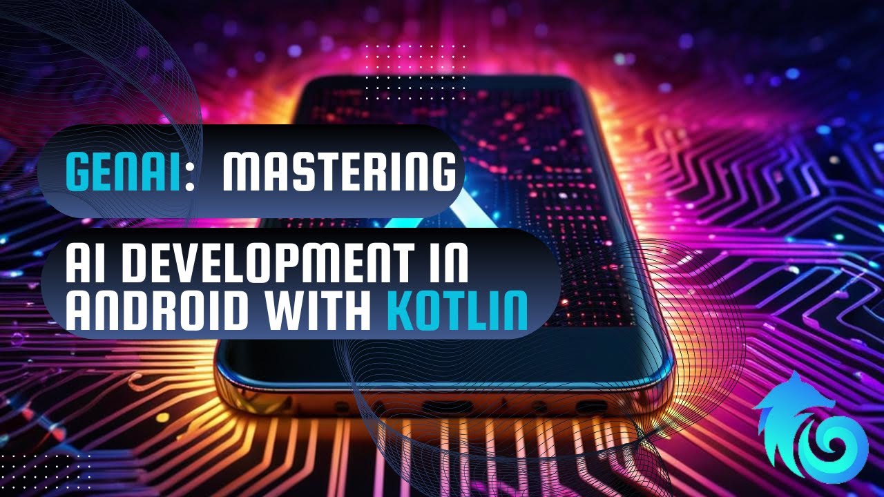 Master AI Development in Android with Kotlin in 2024 - YouTube