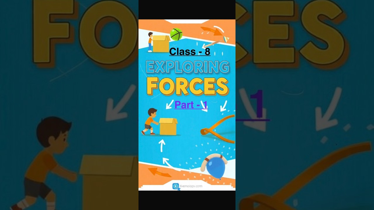 Class 8 || Science || Exploring Forces || Part 1 - YouTube