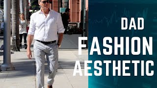 Dad Fashion Aesthetic / Casual Outfits ideas // Men Fashioner