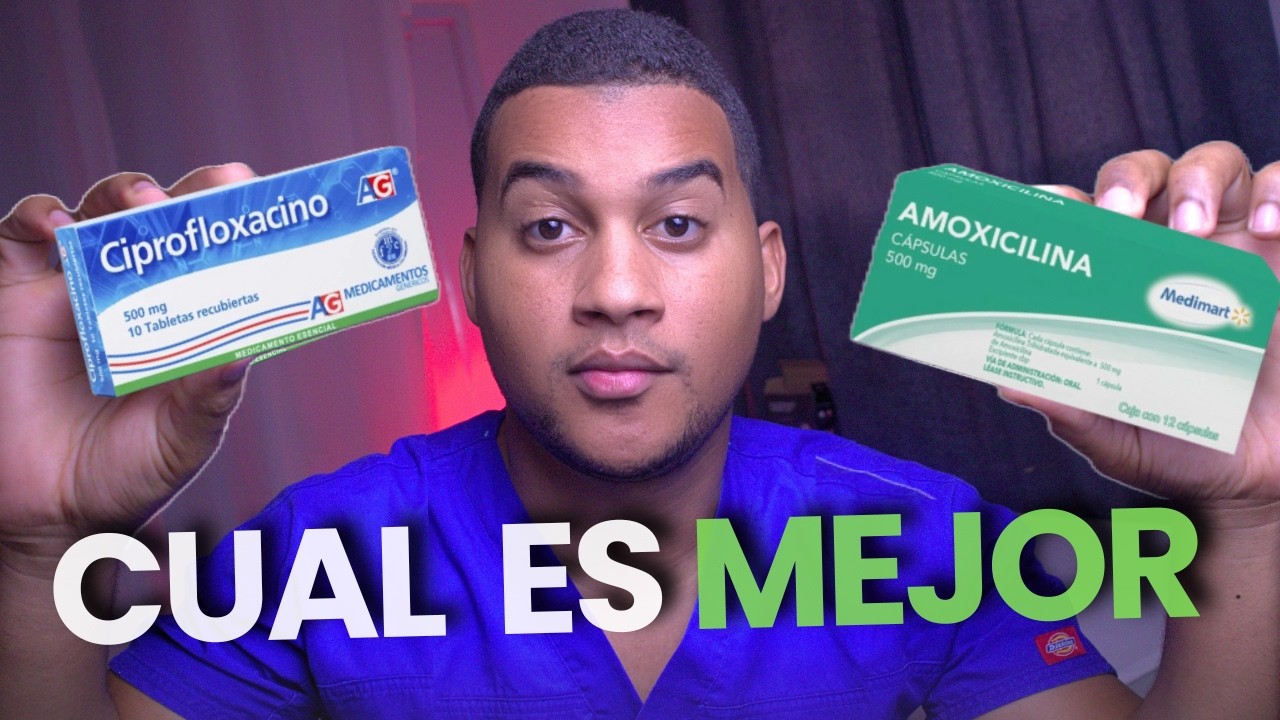 AMOXICILINA vs CIPROFLOXACINA ¿Cuál es mejor antibiótico?