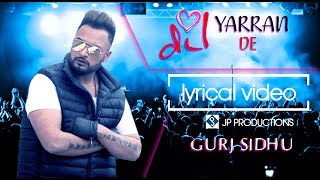 Dil Yarran De - Gurj Sidhu - Lyrical Video