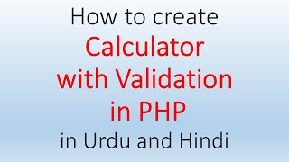 How to create Simple Calculator with Validation in PHP in Urdu and Hindi Project No 7