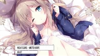 Nightcore - Moto Kare「 Juliet 」