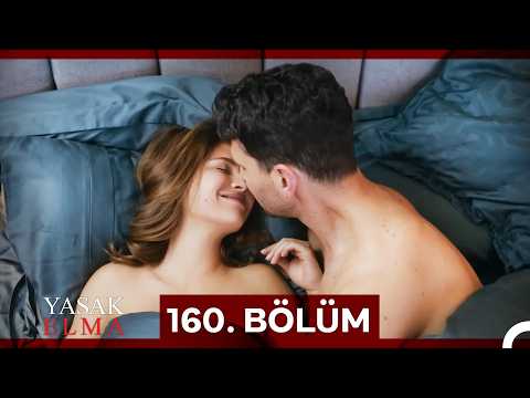 Yasak Elma 160. Bölüm (Sansürsüz)