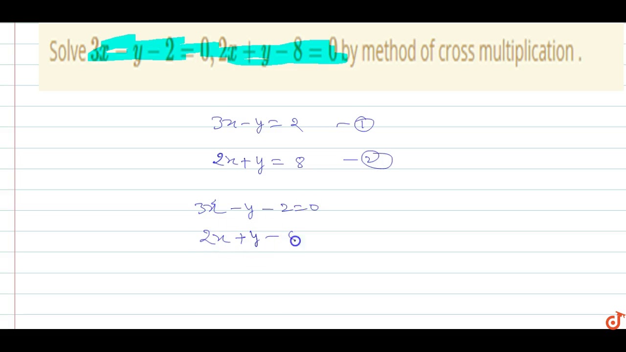 Solve 3x Y 2 0 2x Y 8 0 By Method Of Cross Multiplication Youtube
