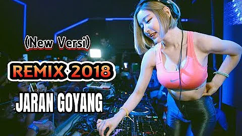 (New Versi) Remix 2018 - Jaran Goyang