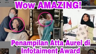 Wowo AMAZING! Penampilan Atta Aurel di OBSESI AWARD! Keren banget!