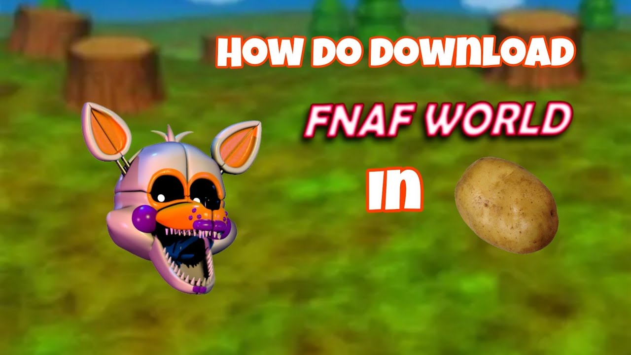 How To Download Fnaf World On Mobile