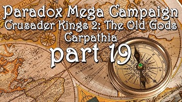PMC - Crusader Kings 2: TOG - Carpathia - part 19
