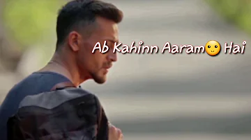 Lo Safar song Whatsapp status baaghi 2 movie