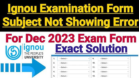 Ignou Course Codes Not Showing Error In Dec 2023 Exam Form || Exact Solution