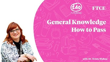 How to Pass the FTCE General Knowledge Exam