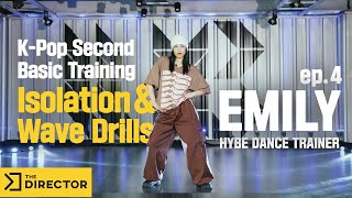 K-Pop second training- isolation &amp; wave drills by Hybe dance trainer EMILY