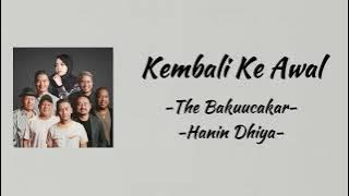 Kembali Ke Awal - The Bakuucakar & Hanin Dhiya | Lirik Lagu