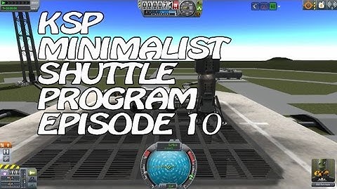 Kerbal Space Program Minimalist Shuttle Program Episode 10 - Rovers and Nuke Engines