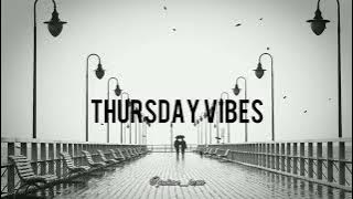 THURSDAY VIBES MOOD X-SCARE FEAT LUIS VENDETTA