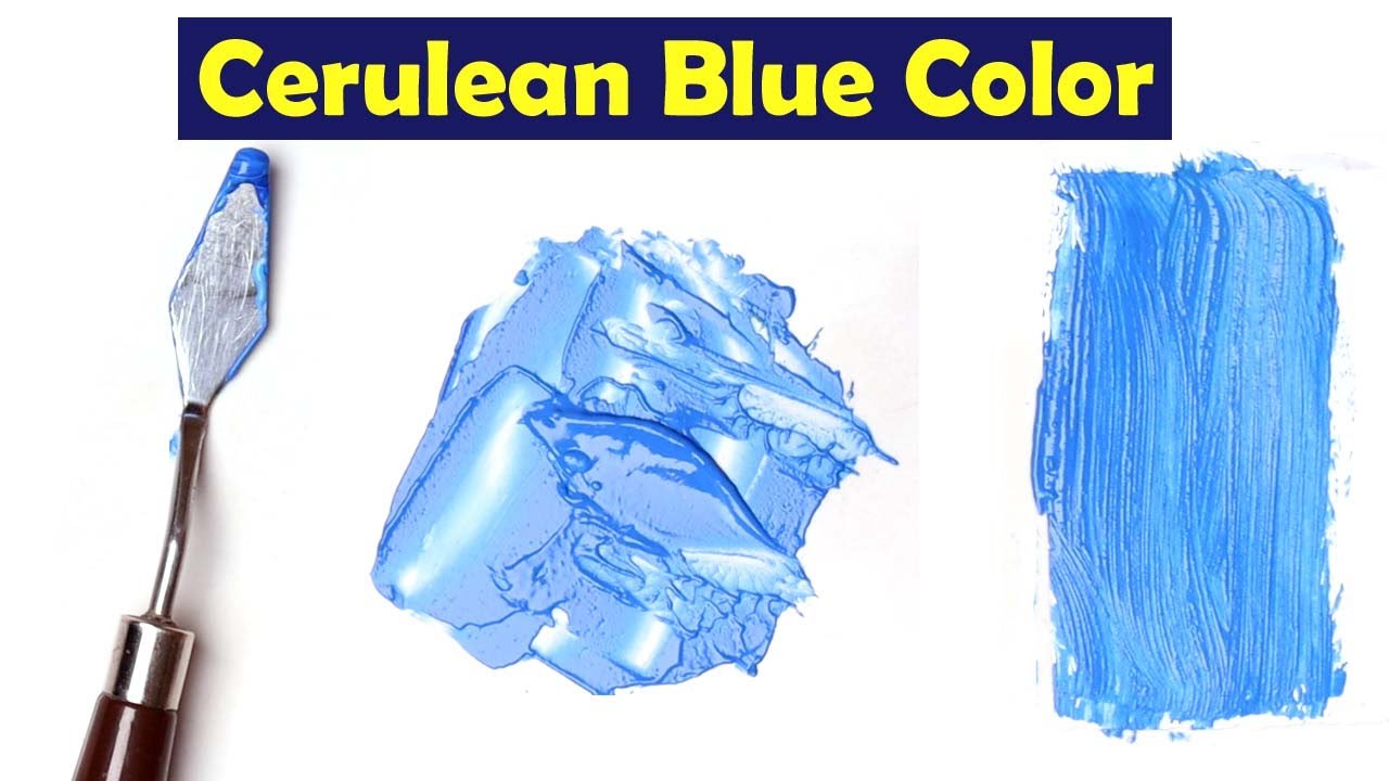 Cerulean Blue - How To Make Cerulean Blue Color - Mix Acrylic Colors 