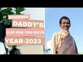 Year end 2023 sharing glimpse of my legendary daddy only for subscribers 