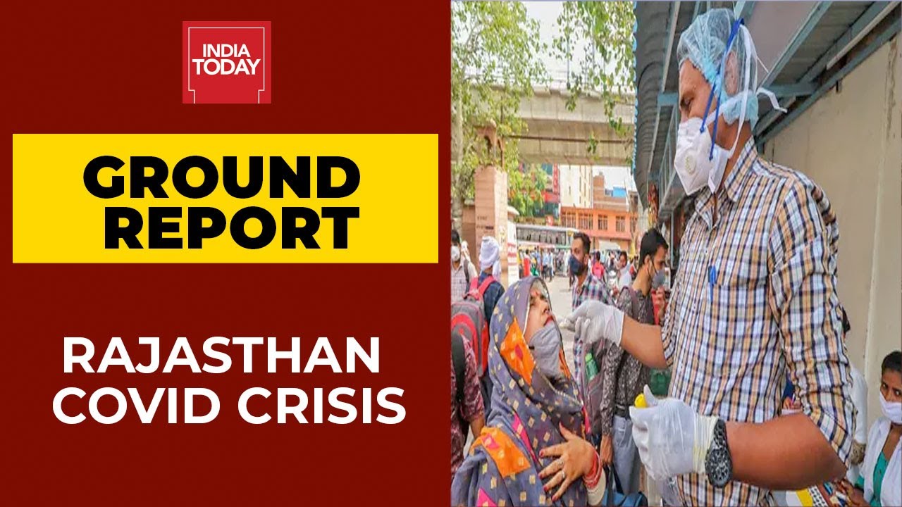 Rajasthan| Patients Struggle To Find Beds, Covid Virus Spread Through Small Towns | Ground Report