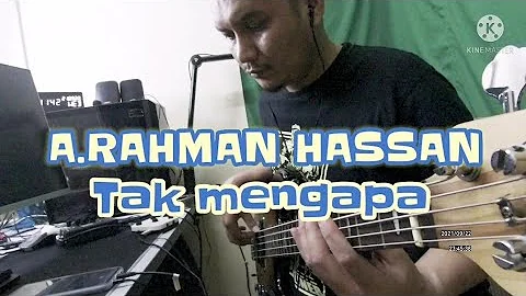 A.RAHMAN HASSAN / TAK MENGAPA / BASSCOVER