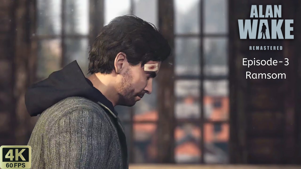 Alan Wake Remastered (2021) Episode-3 Gameplay Walkthrough PC (4K 60FPS)