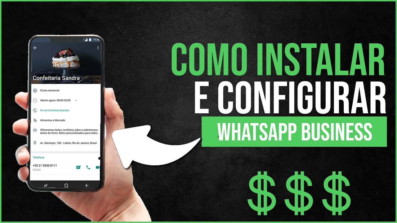 COMO INSTALAR E CONFIGURAR O WHATSAPP BUSINESS PARA SEU NEGÓCIO - YouTube