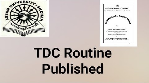 Assam University Silchar|| TDC CBCS Examination Routine Published|| 6th Semester
