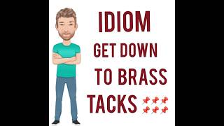 Get Down to Brass Tacks - Idioms (1029) Origin - English Tutor Nick P