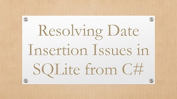 Resolving Date Insertion Issues in SQLite from C#