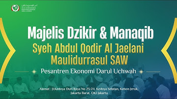 🔴LIVE - MAJELIS DZIKIR MANAQIB SYEKH ABDUL QADIR JAELANI DAN MAULIDURRASUL MUHAMMAD SAW