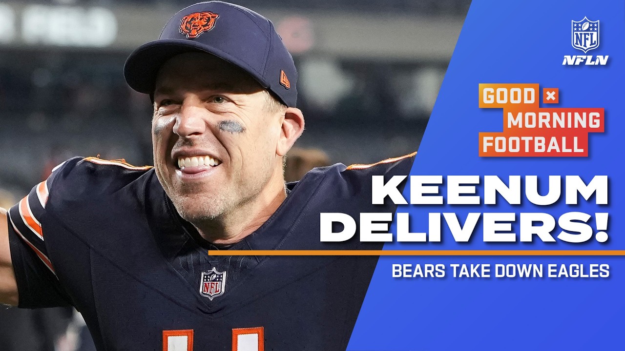 Case Keenum was READY! 👏 Big takeaways from the Bears defeating the Eagles | Good Morning Football