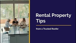 Rental Property Tips from a Trusted Roofer