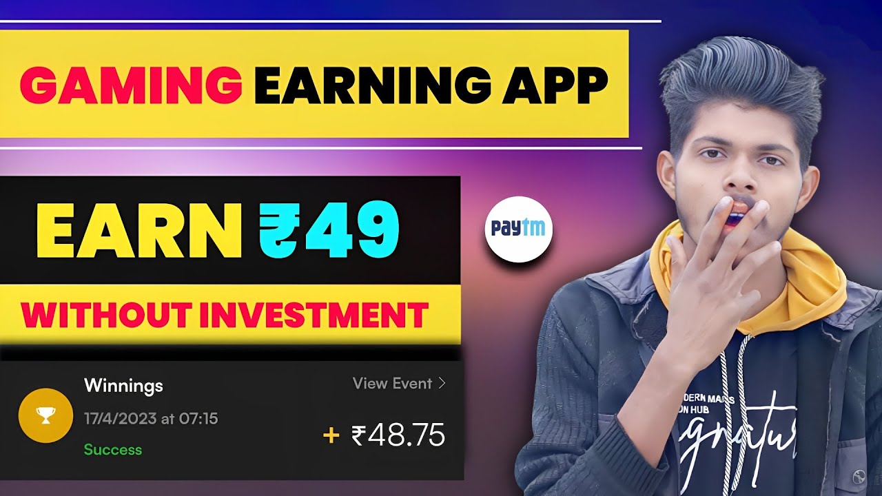earn-49-gaming-earning-app-paytm-earning-app-2023-today-free