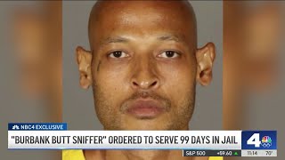 Man dubbed ‘butt sniffer' ordered to serve 99 days in jail