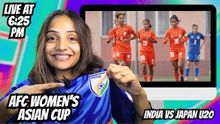 Japan vs India U-20 | AFC Women's Asian Cup Watchalong at 06:25PM