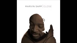 Marvin Sapp – Close (Radio Edit)