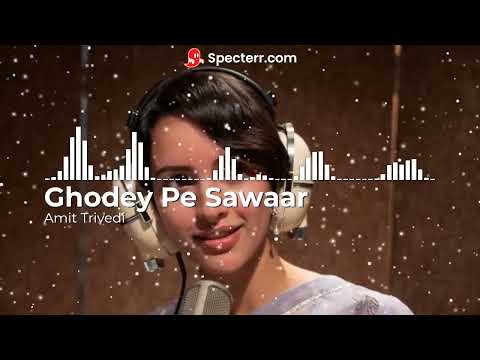 Ghodey Pe Sawaar | Qala | Amit Trivedi | Tripti Dimri