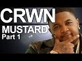 CRWN w/Elliott Wilson Ep. 11 Pt. 1 of 2: DJ Mustard