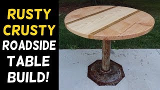 Rusty Crusty Roadside Table Makeover!